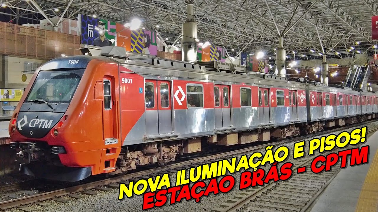 ESTAÇÃO BRÁS com NOVA ILUMINAÇÃO e PISOS! CONFRINDO a REFORMA e MOVIMENTAÇÃO DE TRENS