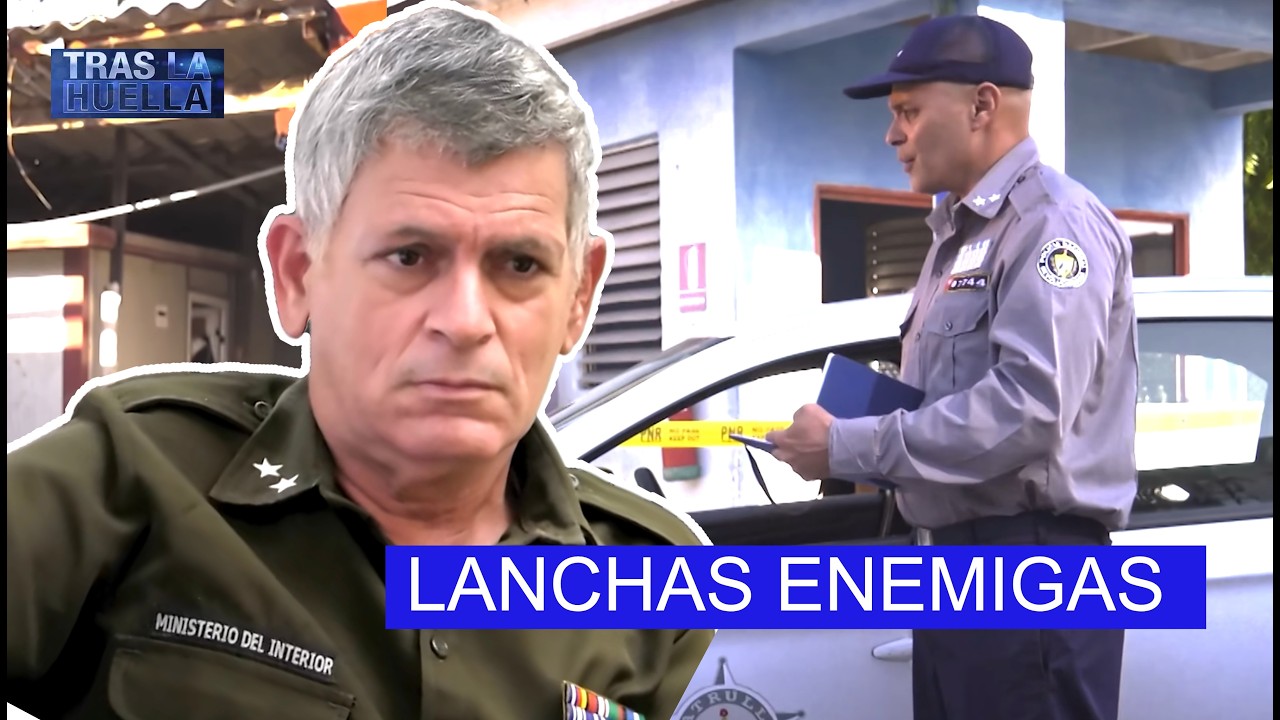 TRAS LA HUELLA: LANCHAS ENEMIGAS / POLICIACO CUBANO 🚨