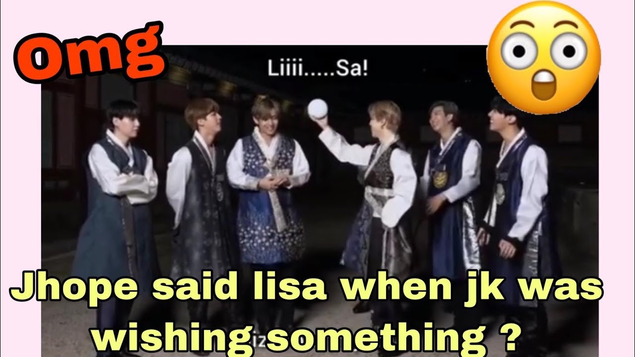 Did j-hope really said LISA when jk was wishing something?shock!