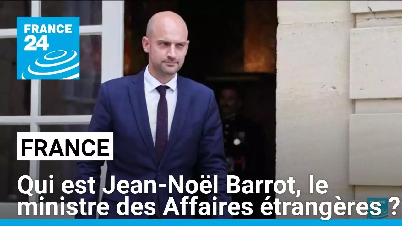 France : qui est Jean-No&euml;l Barrot, le nouveau ministre des Affaires &eacute;trang&egrave;res ? &bull; FRANCE 24
