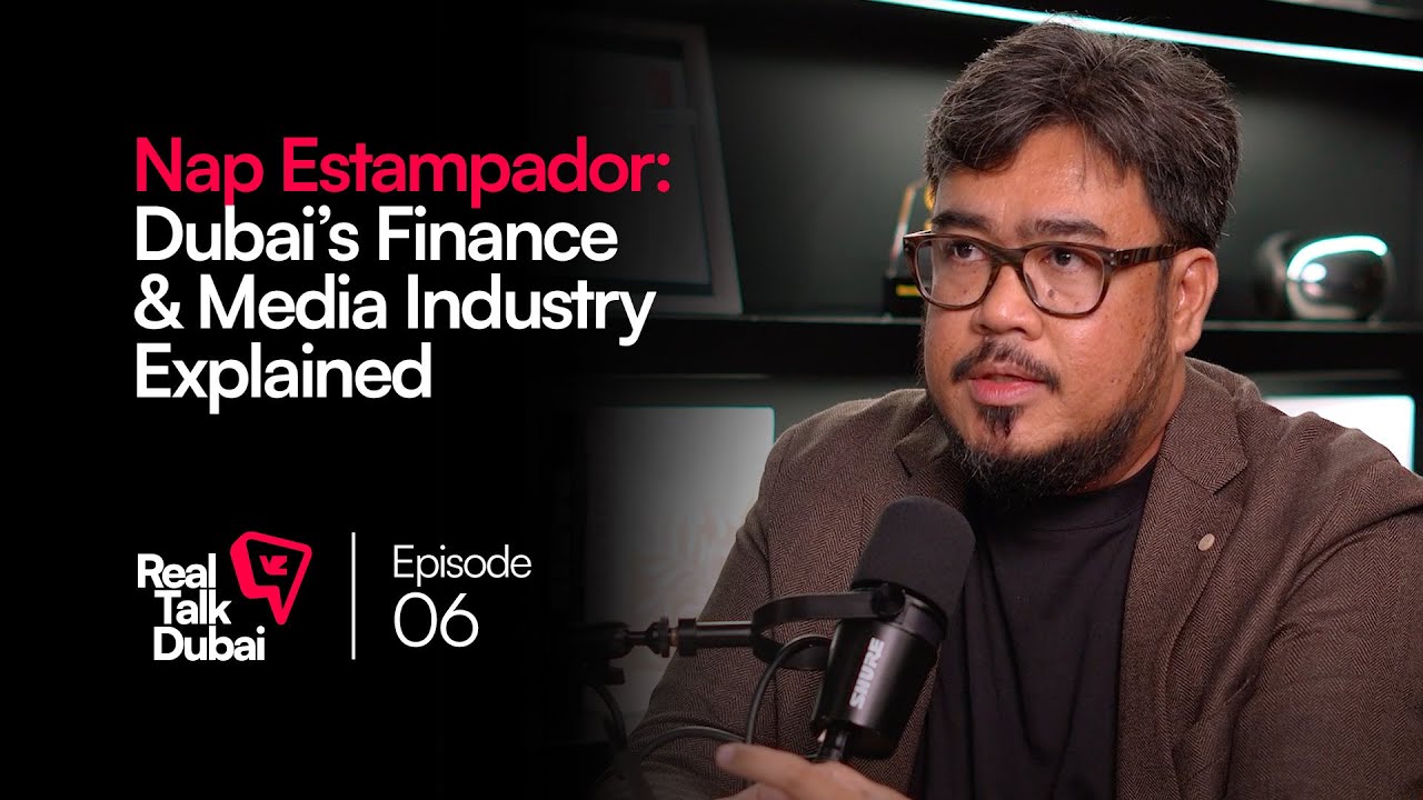 The Real Story Behind Dubai’s Finance & Media Industry | Real Talk Dubai Podcast Ep.6