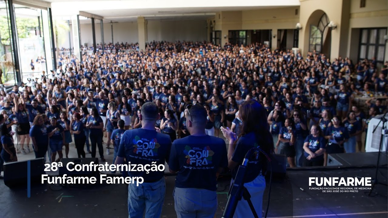 A 28&ordf; Confraterniza&ccedil;&atilde;o Funfarme/Famerp