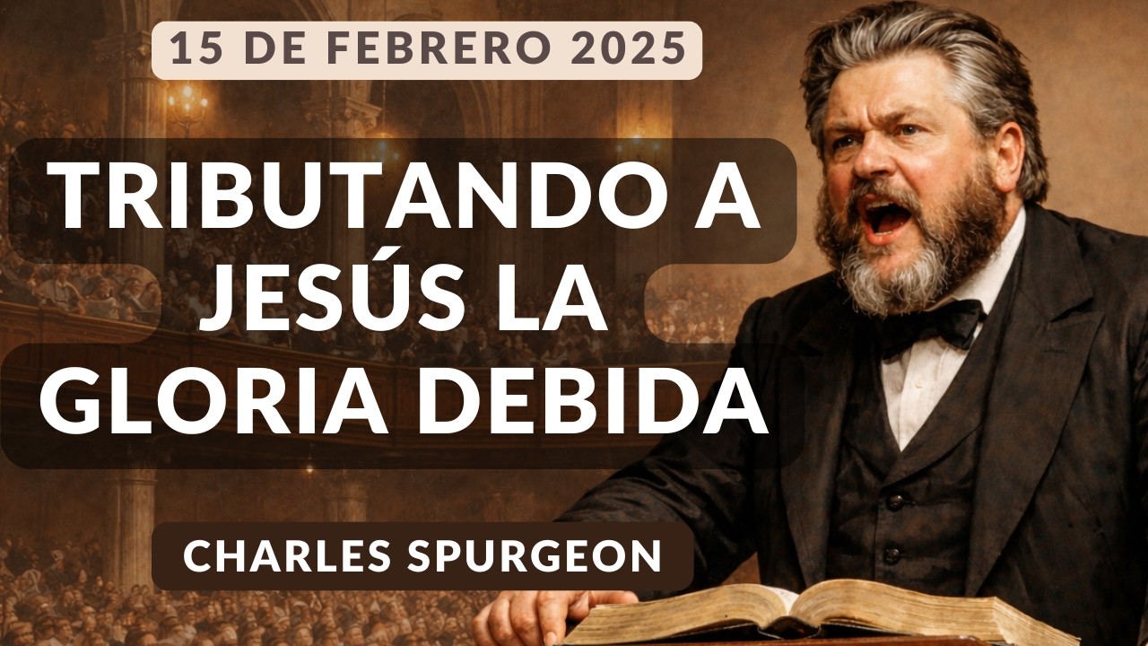 DEVOCIONAL DE HOY | Devocionales Cristianos Diarios | Pastor Spurgeon