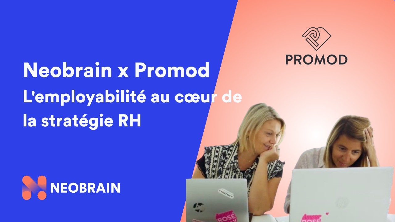 Promod x Neobrain : Réussir sa Transformation RH grâce à la Gestion des Compétences