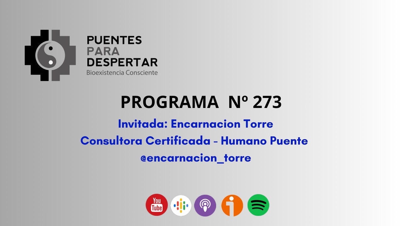 Programa N° 273 de Puentes para Despertar Compartiendo con nuestra querida colega Enqui Torre