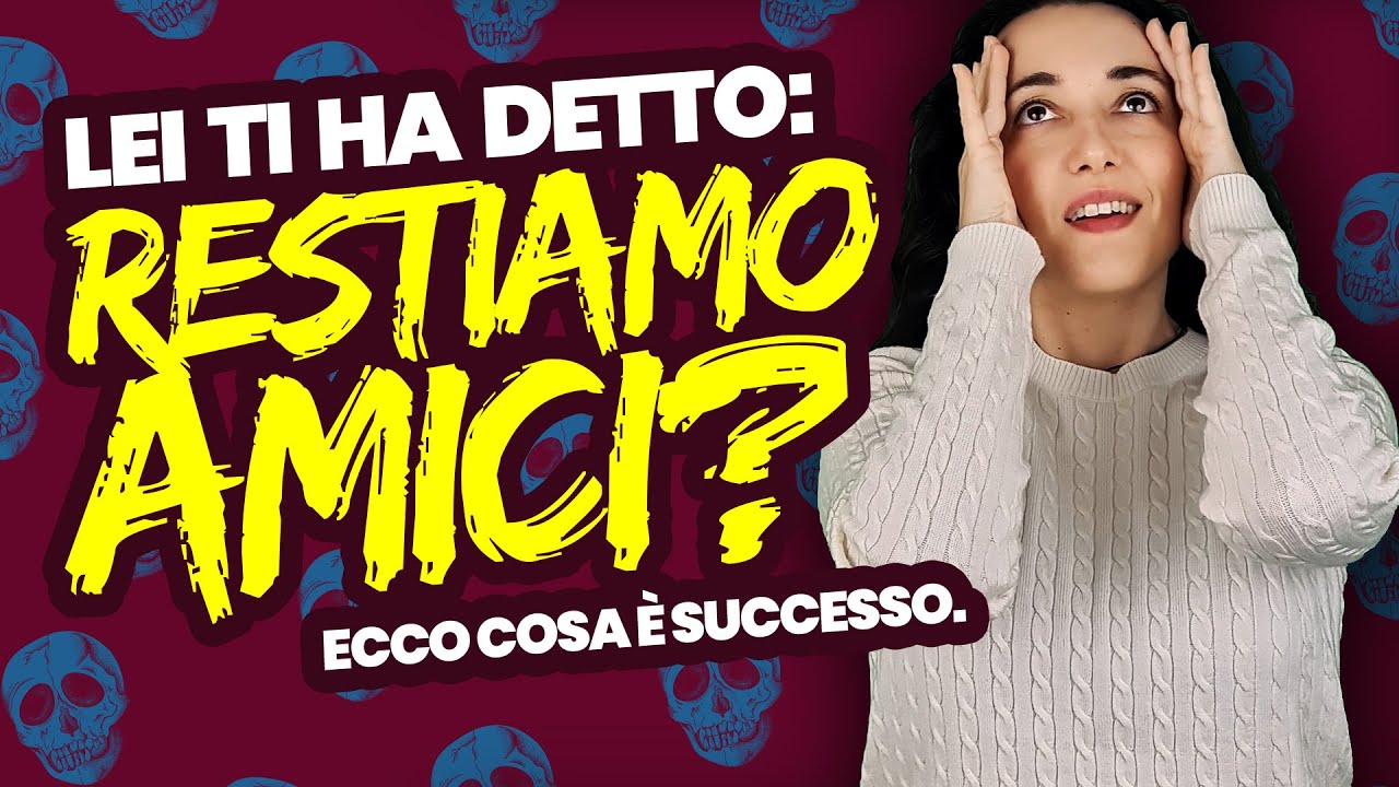Perché sei finito in FriendZone: comprendi e risolvi il problema | Danielacoin.it
