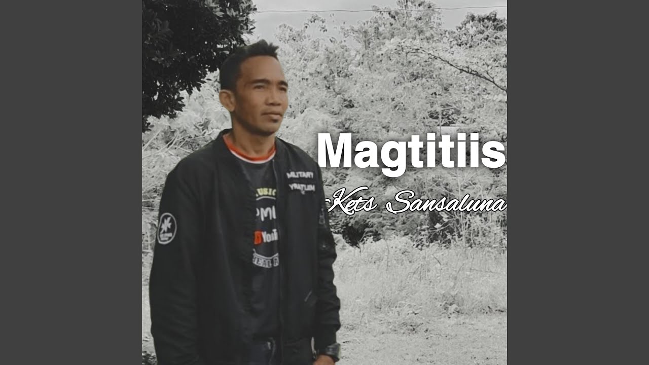 Magtitiis (feat. Kets Sansaluna)