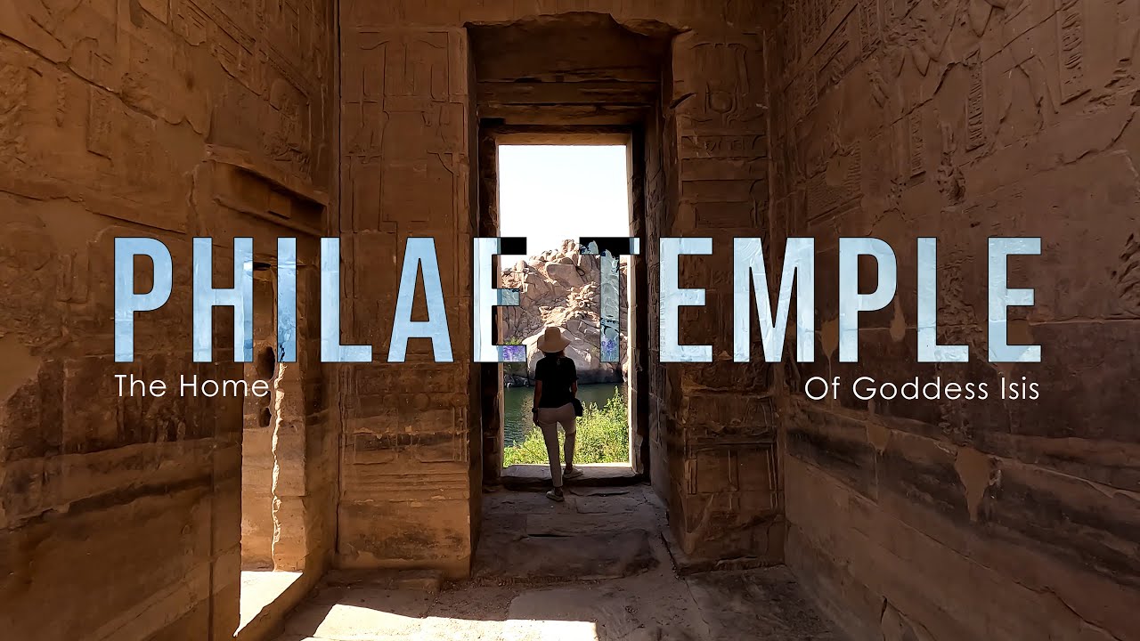 The Home of Goddess Isis - Philae temple - Egypt