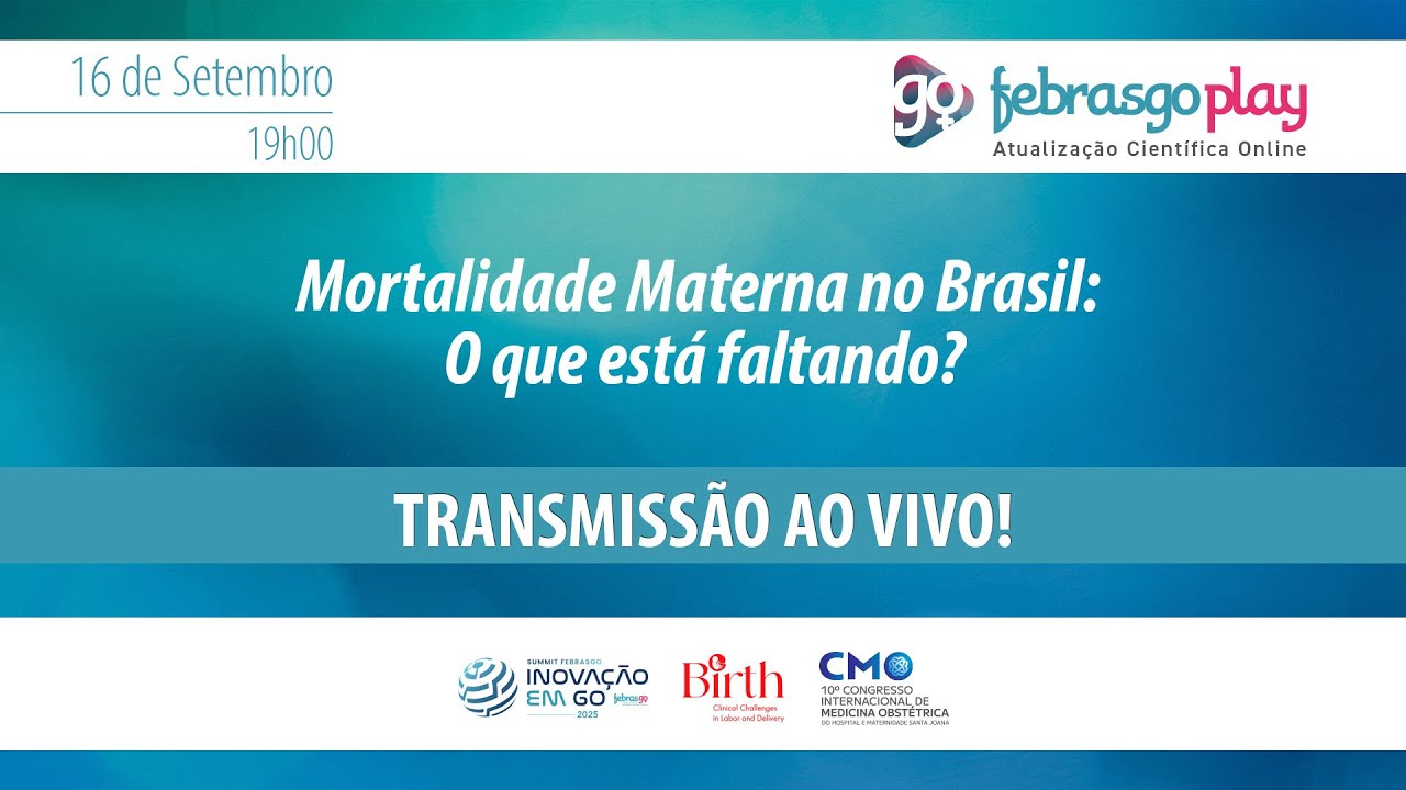Mortalidade Materna no Brasil: O que está faltando?