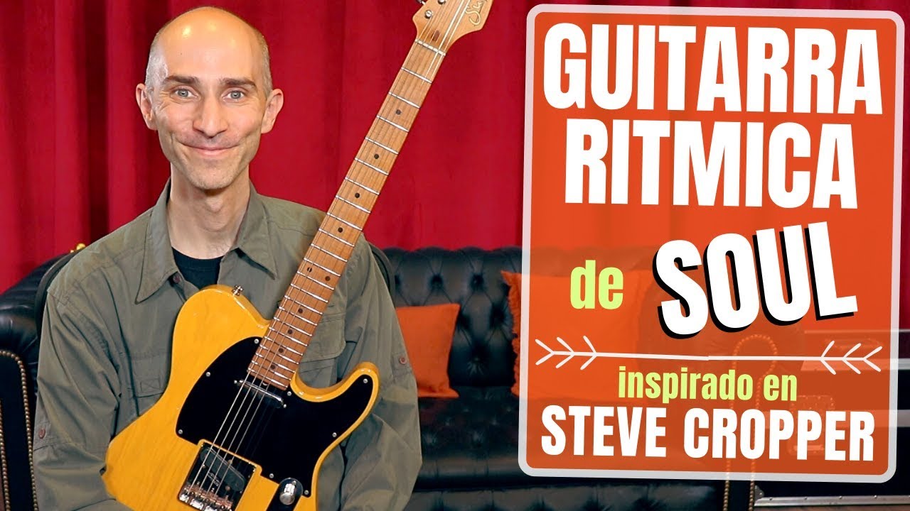 ¡Guitarra rítmica de SOUL! Combinación de TRIADAS, a lo STEVE CROPPER