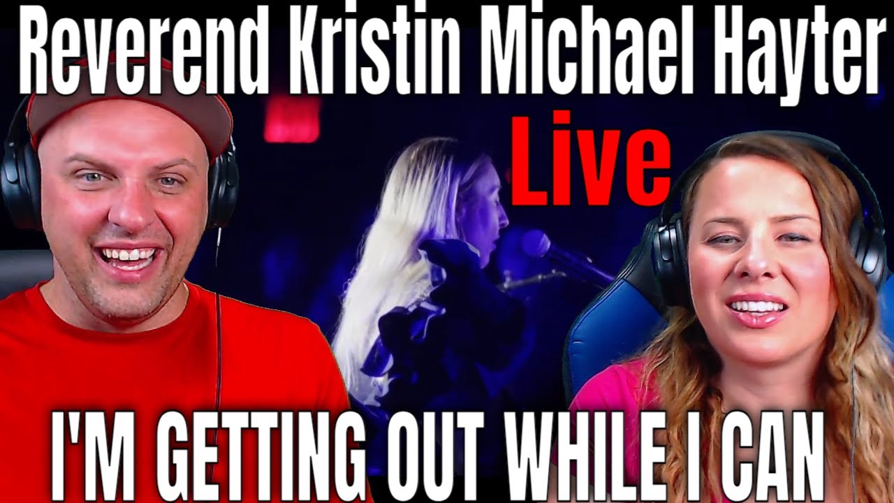 Reaction To Reverend Kristin Michael Hayter - I'M GETTING OUT WHILE I CAN (Live NYC, 1/26/24 )