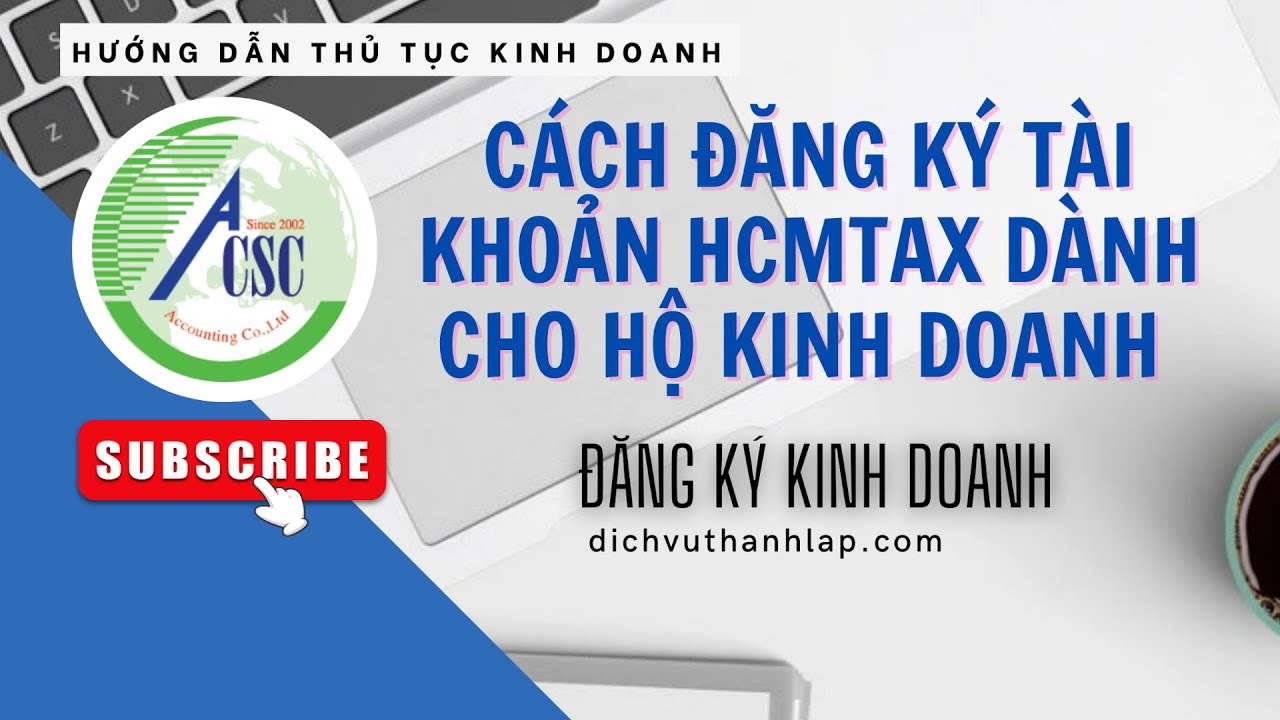 Đăng k&yacute; t&agrave;i khoản THUẾ điện tử HCMTax dịch vụ c&ocirc;ng cho hộ kinh doanh