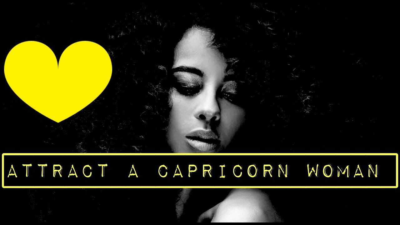 How to Get & Keep a Capricorn Woman's Attention 🥰