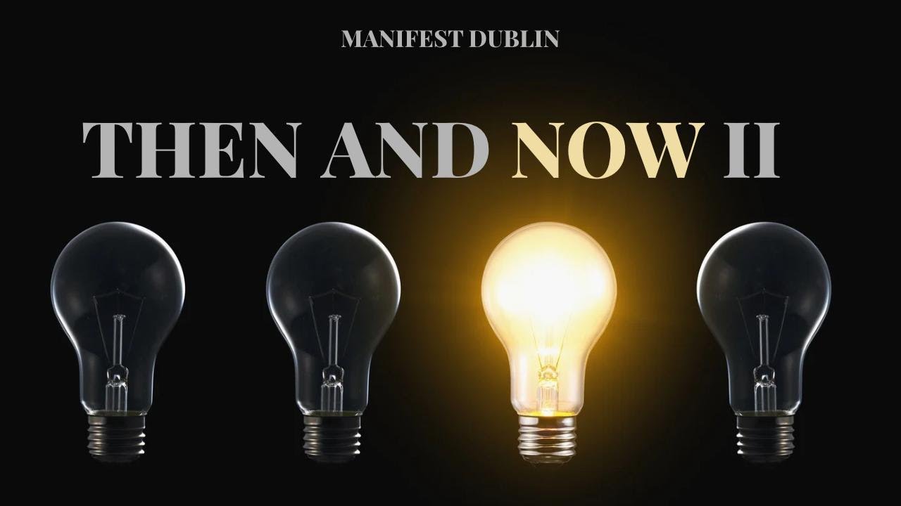 Manifest 102: Then and Now II