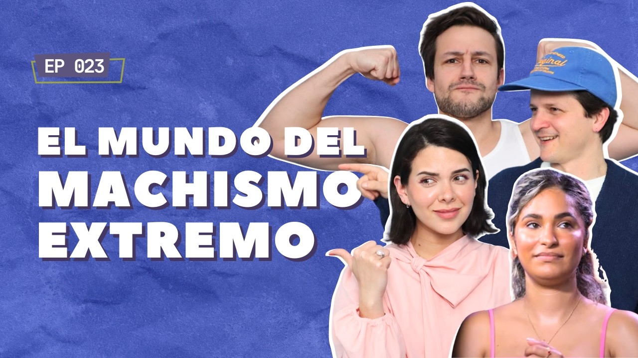 Conversaciones Sobre Masculinidad T&oacute;xica ft. Angie Camacho | EP 023