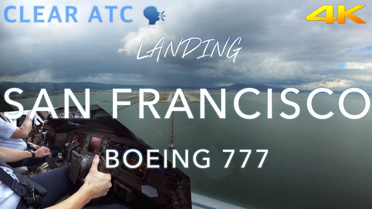 SAN FRANCISCO | BOEING 777 LANDING 4K