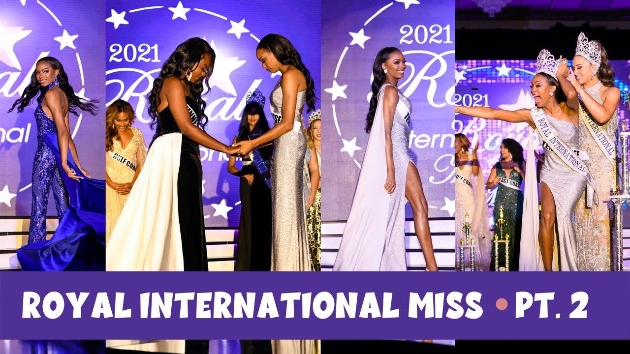 Royal International Miss Pt 2 | Finals & Crowning