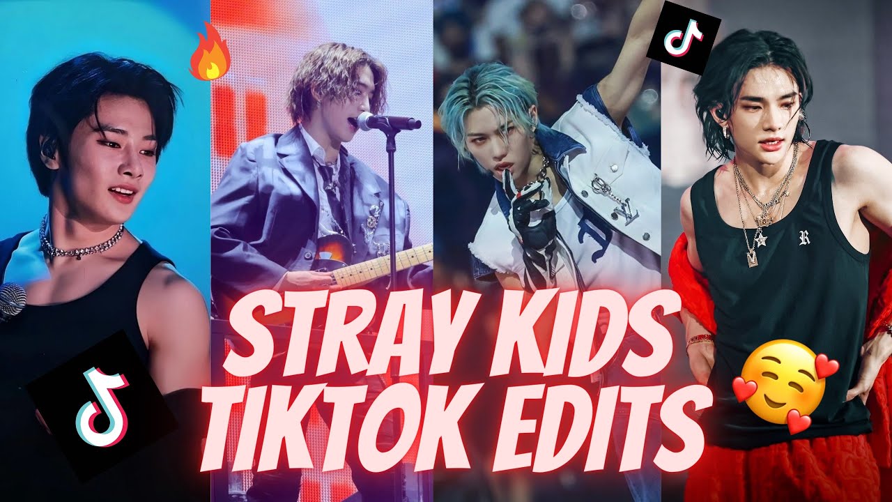 STRAY KIDS TIKTOK EDITS TO WATCH WHEN YOU ARE BORED -PART 4