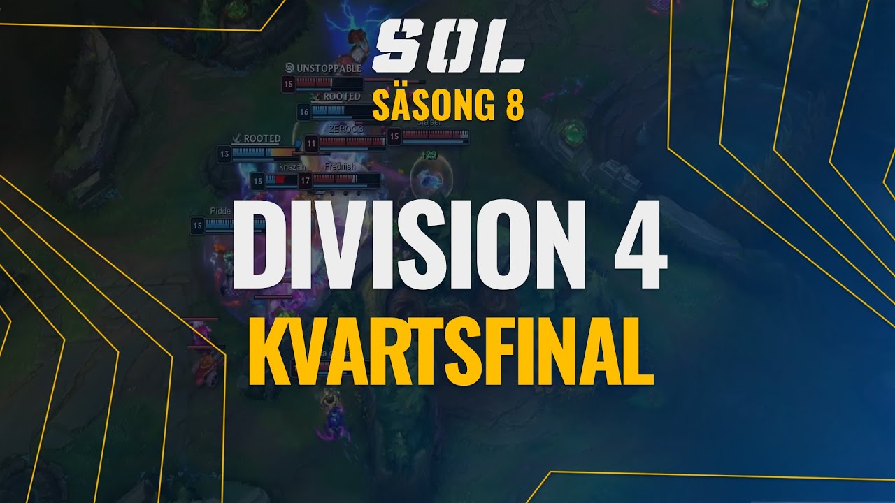 SOL Säsong 8 | Division 4 | Kvartsfinal