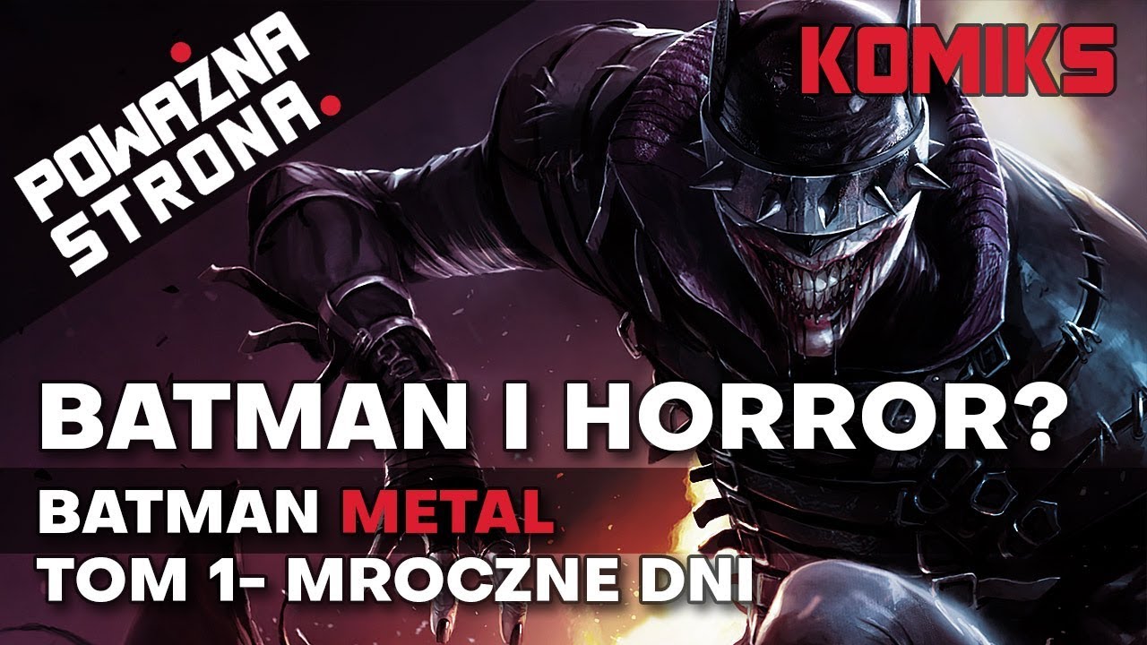 HORROR I BATMAN? Batman Metal - Tom 1: Mroczne Dni - Recenzja