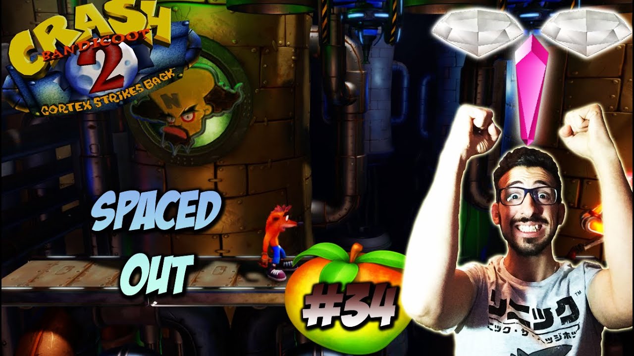 SPACED OUT - 100% - CRASH BANDICOOT 2 - CORTEX STRIKES BACK (102%) EP. 34 - GAMEPLAY ITA