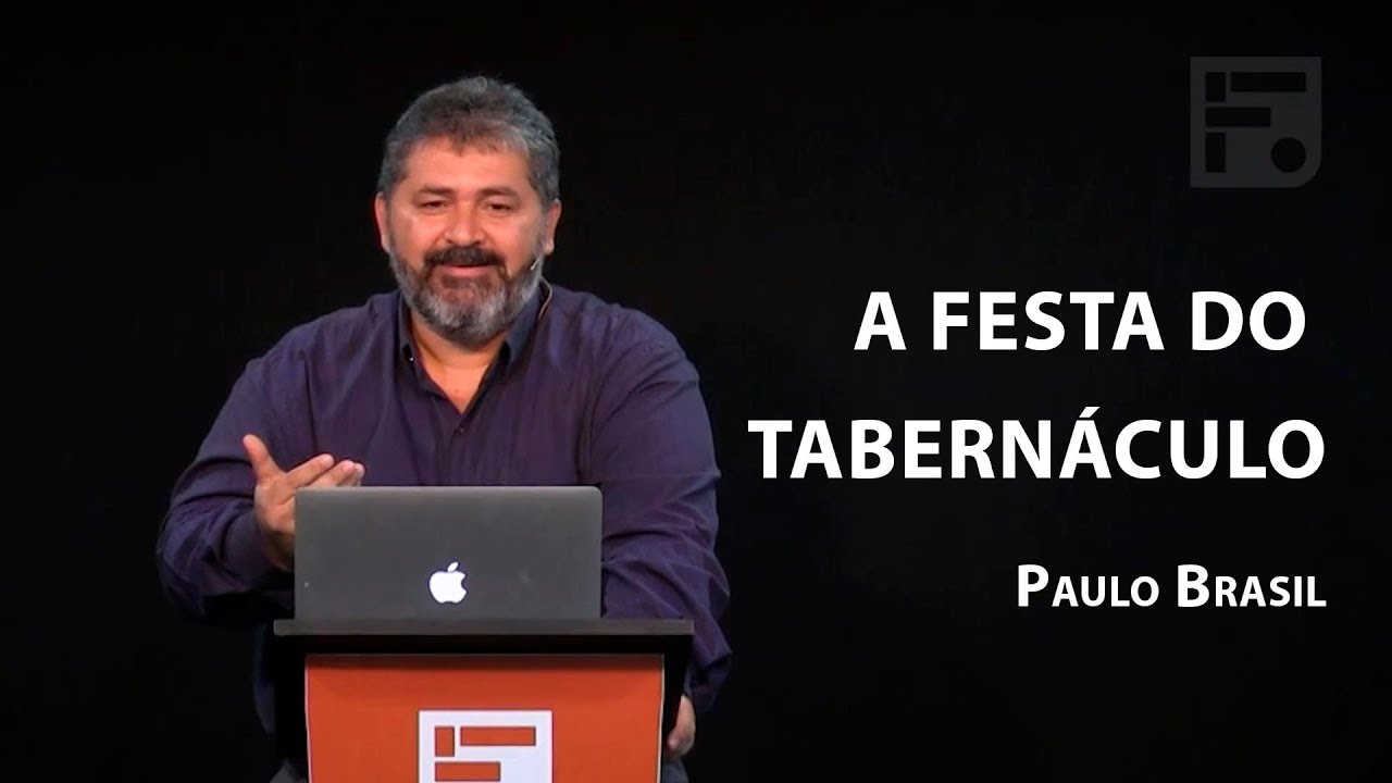 A Festa do Tabernáculo – Paulo Brasil