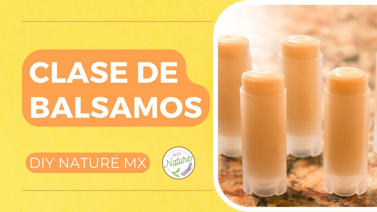 CLASE DE BALSAMOS - DIY NATURE COSMETICA NATURAL