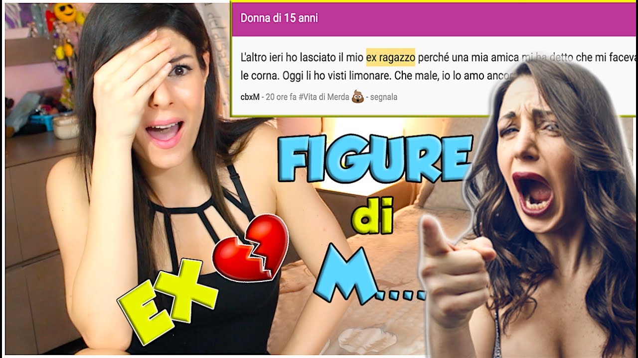 FIGURE DI M.... CON EX RAGAZZE ed EX RAGAZZI  👫 