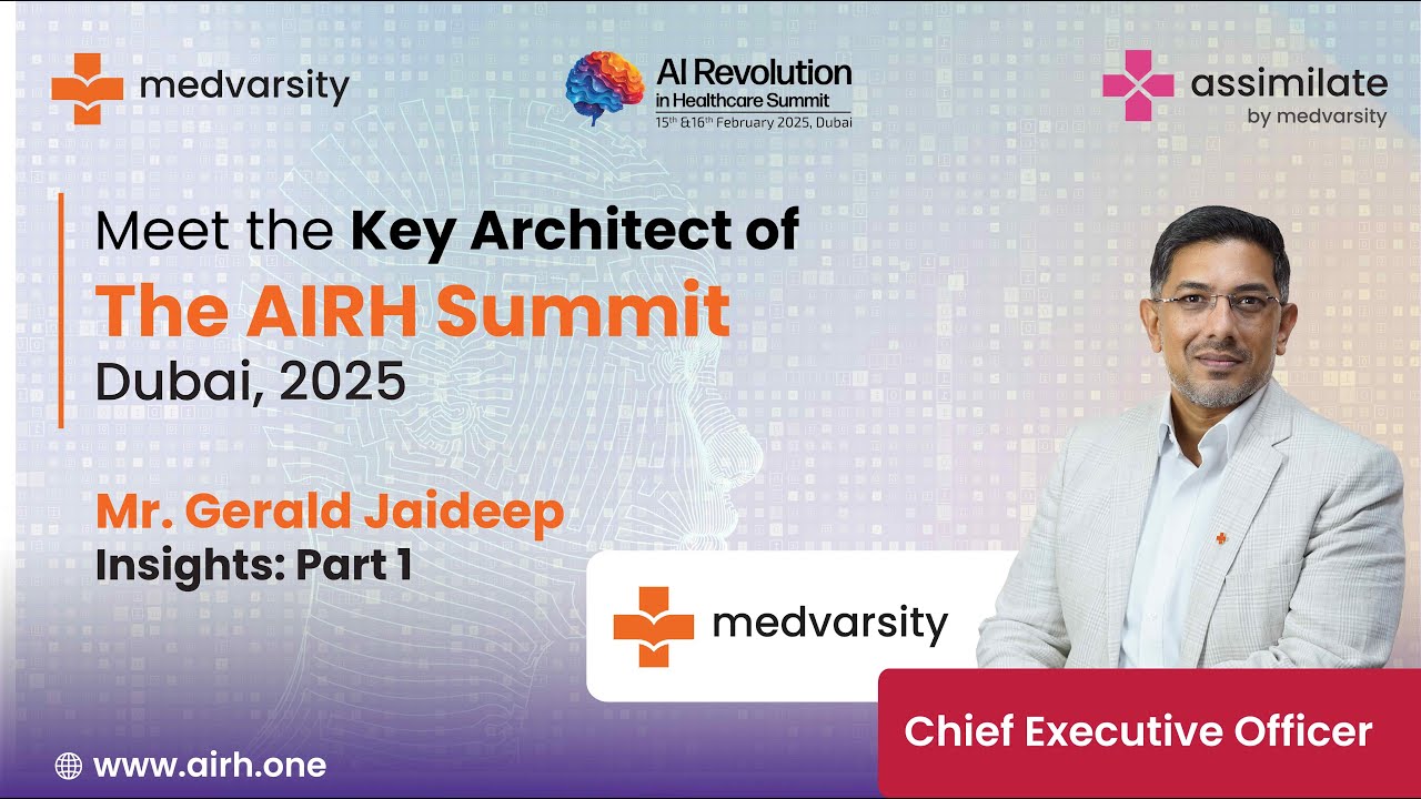 In Conversation with Mr. Gerald Jaideep, CEO of Medvarsity | AI Healthcare Summit, UAE - Part 1
