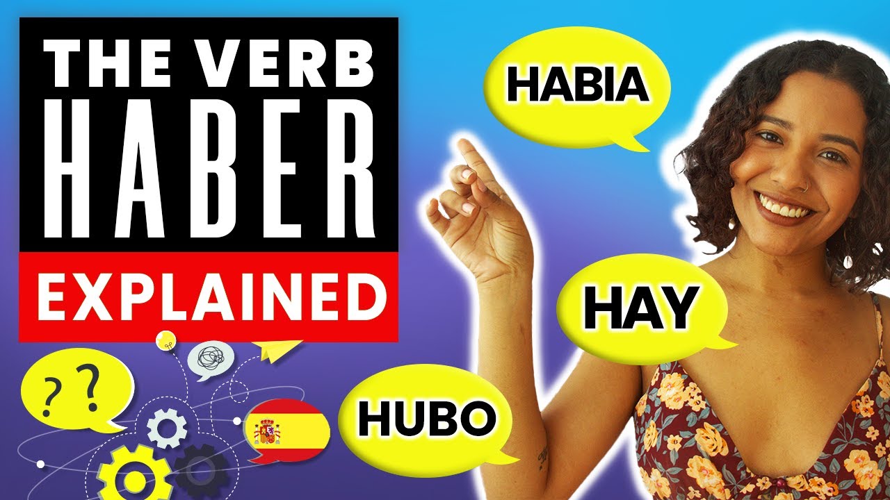 The Verb HABER Explained 💡🤓 Spanish Verbs You Need to Know!