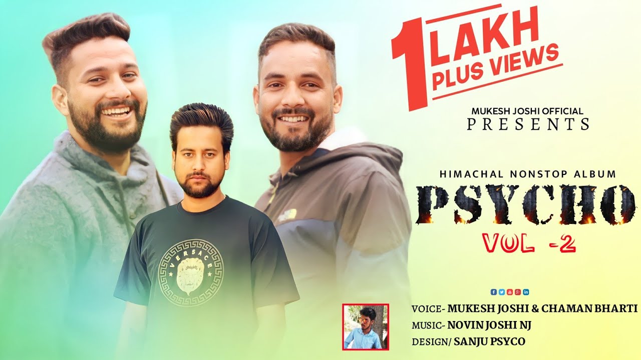 Psycho phir se vol - 2  || Mukesh Joshi , Chaman Bharti || NJ music || Latest Himachali Pahari song