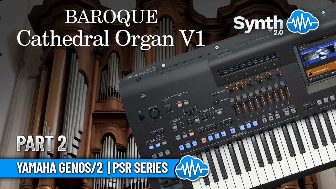 BAROQUE CATHEDRAL ORGAN V1 ♫ YAMAHA GENOS/2 - PSR SX700 SX900 S975 S970 S770 - TYROS 5 ► Pt.2