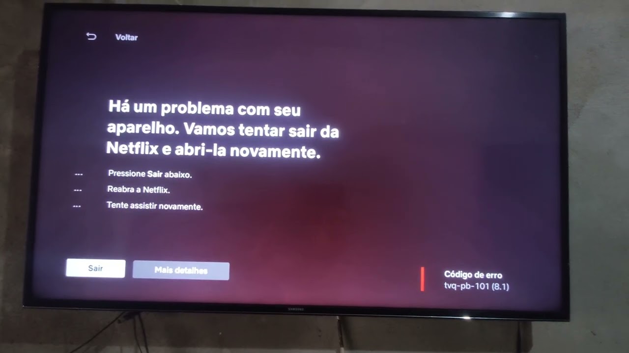 NETFLIX erro tvq-pb-101(8.1) | Resolvido