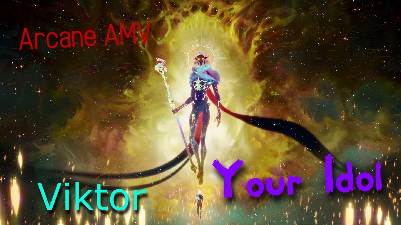 Your Idol -  Victor (Arcane AMV)