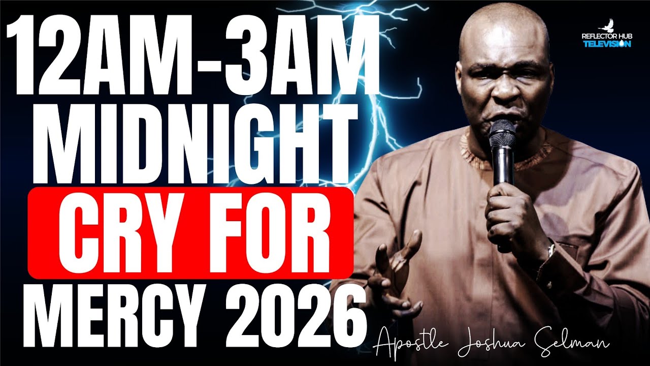 12am to 3am Midnight Cry For Mercy – Dangerous Midnight Prayers | Apostle Joshua Selman
