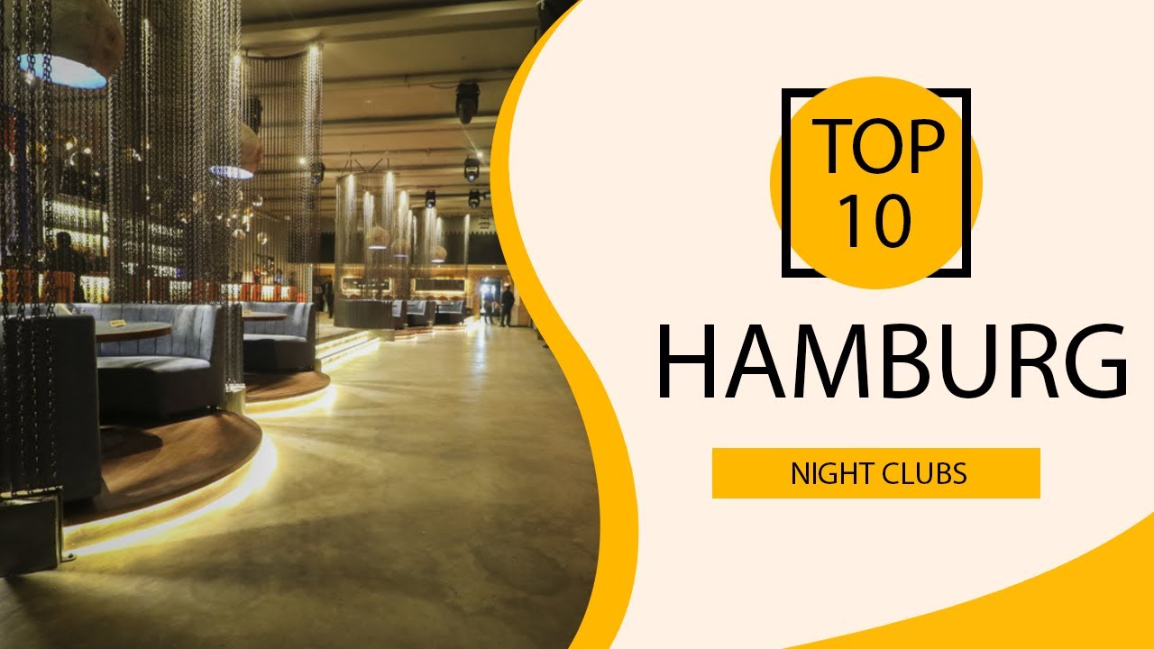 Top 10 Best Night Clubs to Visit in Hamburg | Germany - English
