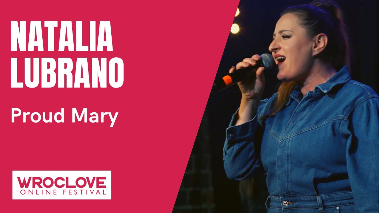 NATALIA LUBRANO - Proud Mary  / WROCLOVE ONLINE FESTIVAL