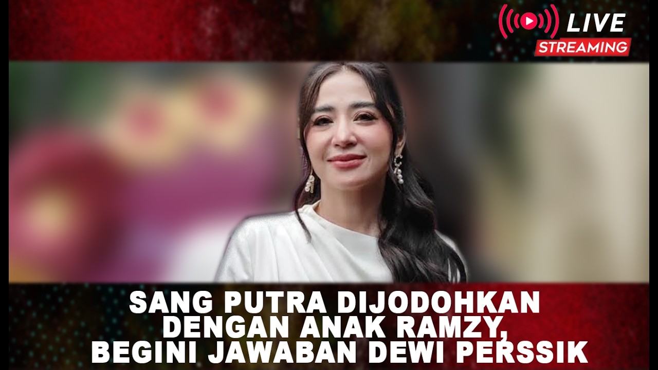 Sang Putra Dijodohkan dengan Anak Ramzy, begini jawaban Dewi Perssik
