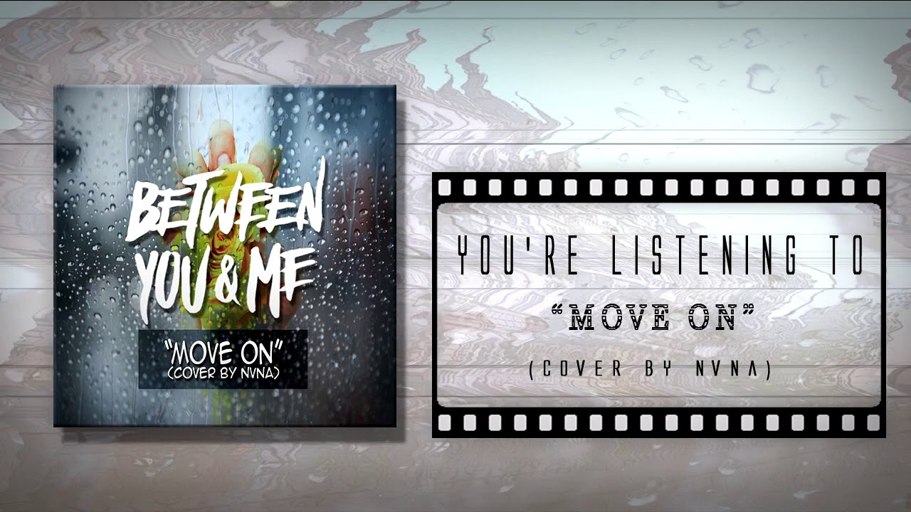 Between You & Me - Move On (Acoustic Cover by NVNA)