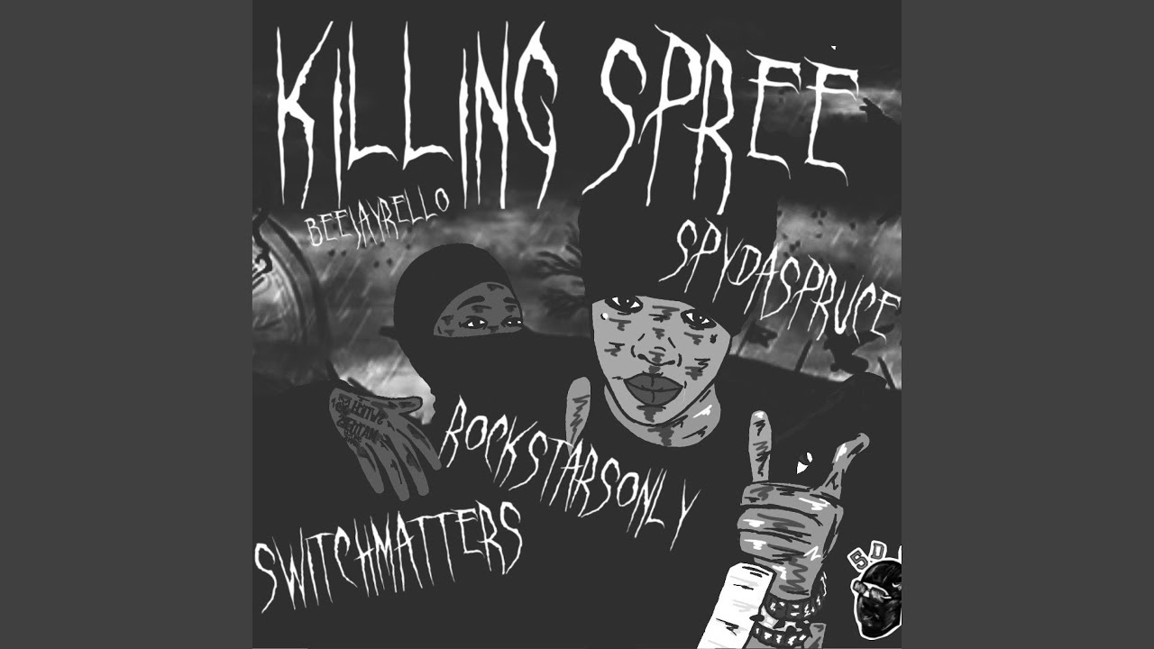 Killing Spree (feat. Spydaspruce)