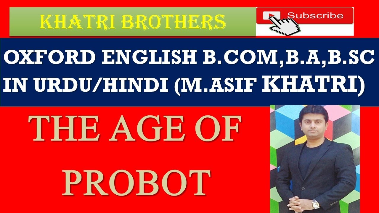 THE AGE OF PROBOT/PROBOT/OXFORD ENGLISH LESSON TWO 2for b.com,b.a and b.sc students