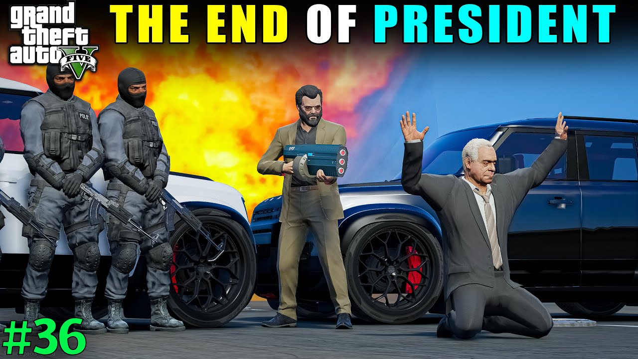 THE END OF LOS SANTOS PRESIDENT | GTA 5 GAMEPLAY #36