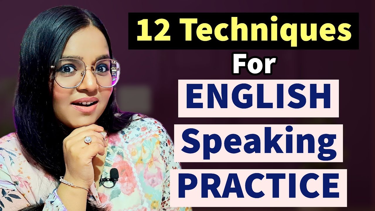 BEST English Speaking Practice - 12 TECHNIQUES to Practice English Alone at Home