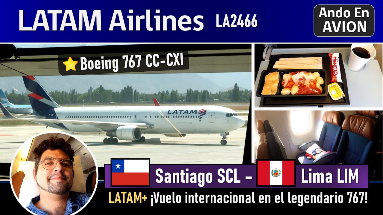 Рейс LATAM SANTIAGO LIMA на самолете Boeing 767 CC-CXI