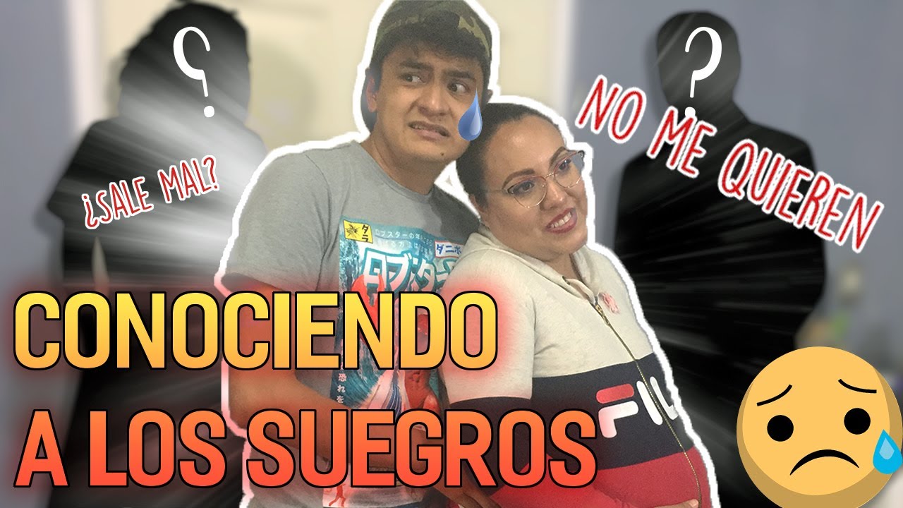 Conociendo a los suegros| ¿no me quieren?