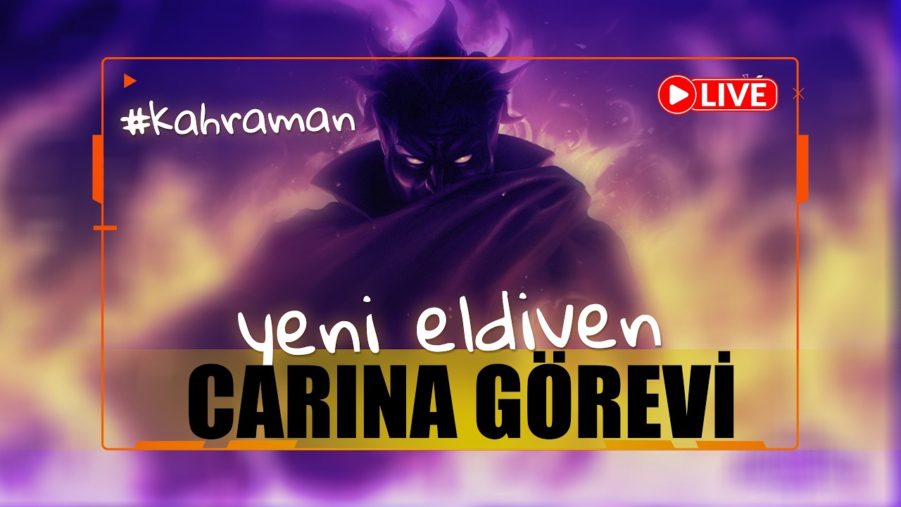 YENİ CARINA GÖREVİ & SOHBET  | 