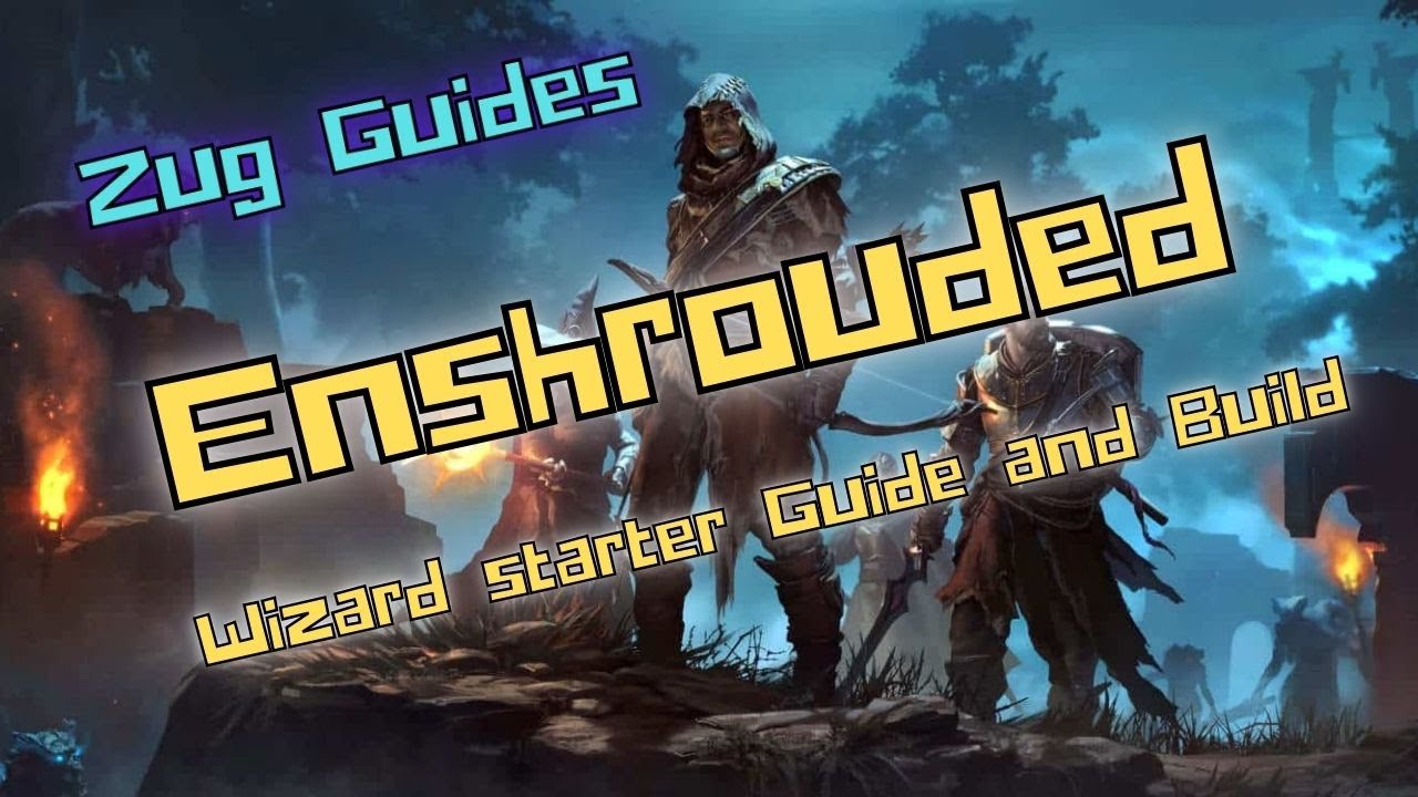 Zug's Guides for: Enshrouded - Wizard starter Guide and early Build