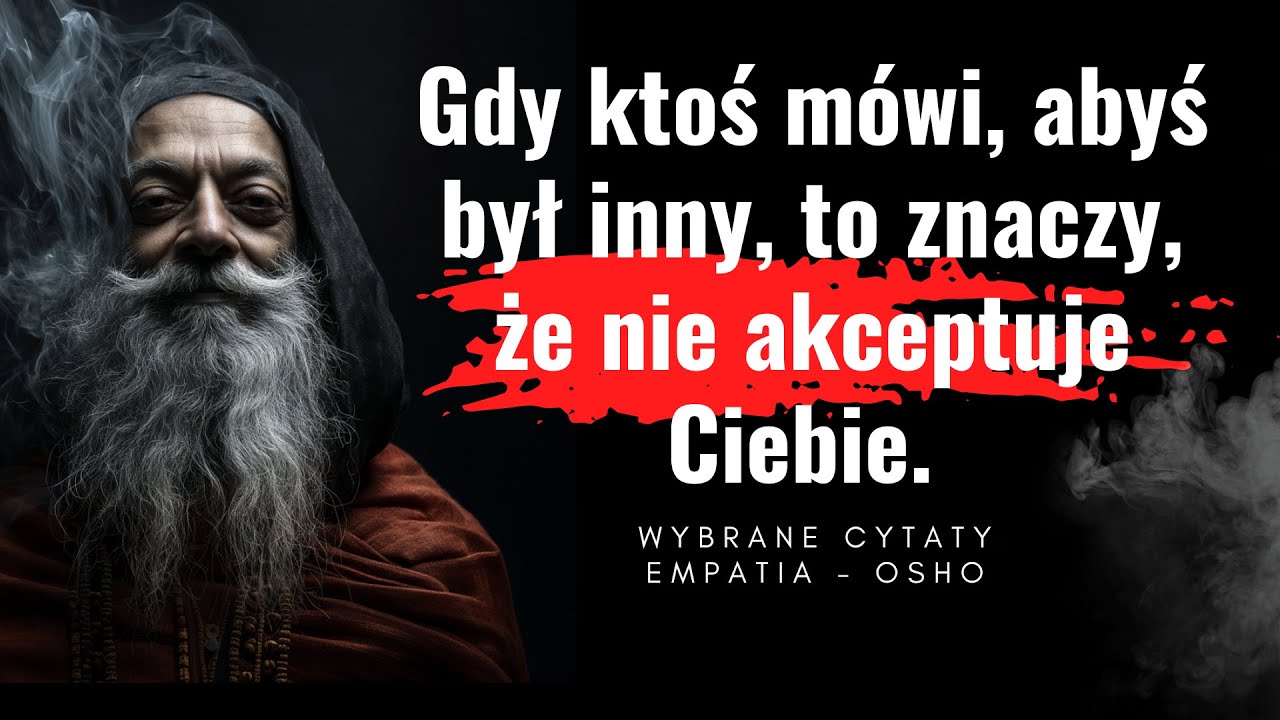 Empatia czy ego? Najlepsze cytaty sławnego guru Osho z książki 
