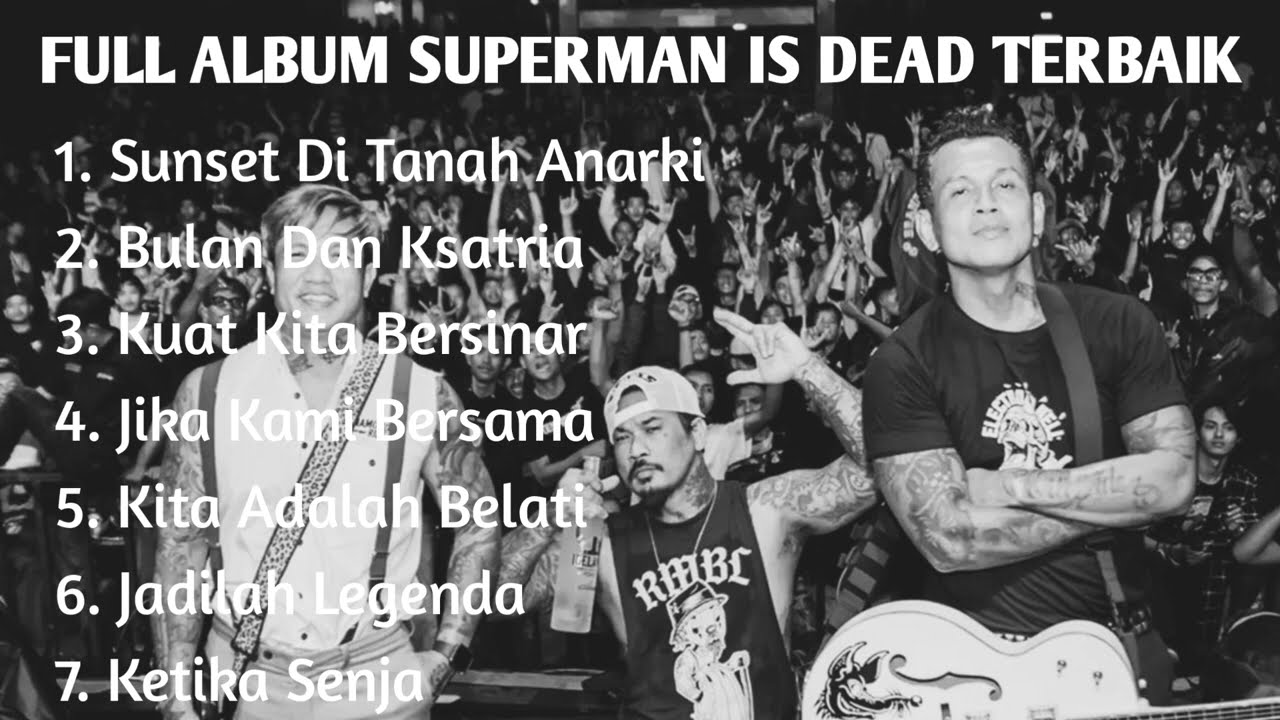 FULL ALBUM SUPERMAN IS DEAD|TERBAIK