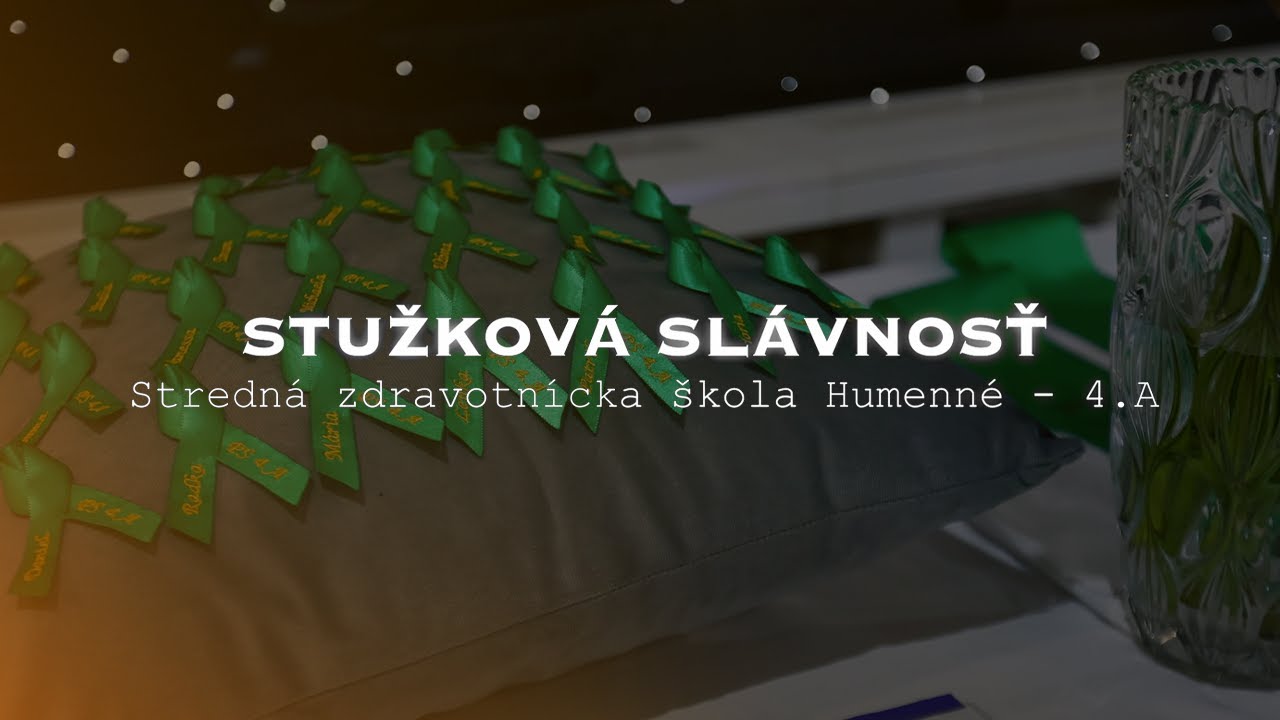 Stužková slávnosť Stredná zdravotnícka škola Humenné - 4.A